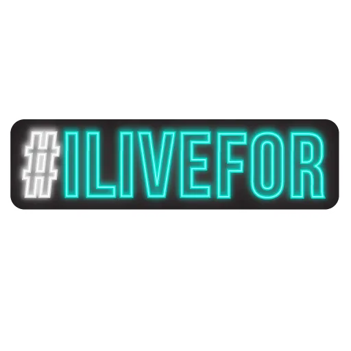 #ILiveFor - Sticker